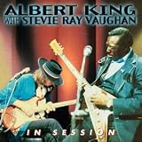 Revue Albert King & Stevie Ray Vaughan  / In Session With Stevie Ray Vaughan