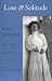 Love & Solitude: Selected Poems 1916-1923 (Bilingual Centennial Edition - in Swedish AND English)