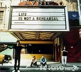 History (Part 2 - Life Is Not A Rehearsal)