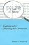 Cryptography: Diffusing the Confusion (Communications Systems, Techniques and Applications Series) (Traffic Engineering Series)