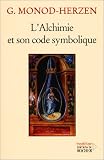 L\'Alchimie et son Code symbolique