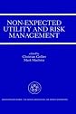 Non-Expected Utility and Risk Management