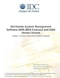 Review IDC Research  / Worldwide System Management Software 2005-2009 Forecast and 2004 Vendor Shares