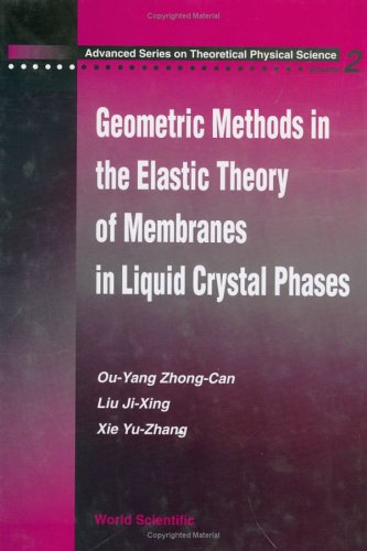 Geometric Methods in the Elastic Theory of Membranes in Liquid Crystal Phases (Advanced Series on Theoretical Physical Science , Vol 2) under Condensed Matter in The Books Store