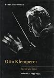 Product details for Otto Klemperer: Volume 2, 1933-1973: His Life and Times (Heyworth, Peter//Otto Klemperer, His Life and Times)