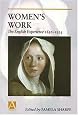 Women's Work: The English Experience 1650-1914 (Arnold Readers in History)