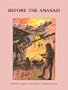 Before the Anasazi: Early Man on the Colorado Plateau (Plateau (Flagstaff, Ariz. : 1939), Vol. 61, No. 2,)