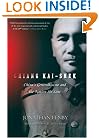 Chiang Kai Shek: China's Generalissimo and the Nation He Lost