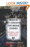 Key Concepts and Skills for Media Studies (Hodder Arnold Publication)