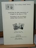 Celebrating the 50th anniversary of A dance to the music of time : proceedings of the first biennial Anthony Powell Conference 2001