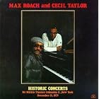 Historic Concerts (McMillin Theatre, Columbia U., NY, December 15, 1979) by  Cecil Taylor and Max Roach 