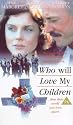 Who Will Love My Children [VHS] [1983]