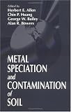 Metal Speciation and Contamination of Soil
