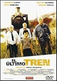El Último tren (2002) Director: Diego Arsuaga. (Spanish audio. English subtitles).