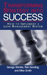Transforming Strategy into Success: How to Implement a Lean Management System