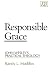 Responsible Grace: John Wesley's Practical Theology (Kingswood Series)