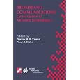 Broadband Communications: Convergence of Network Technologies by  Danny H.K. Tsang, Paul J. K�hn, and Paul J. Kuhn