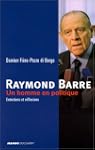 Raymond Barre : Un homme en politique...