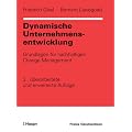 Dynamische Unternehmensentwicklung: Grundlagen f�r nachhaltiges Change Management