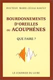 Bourdonnement d'oreilles ou acouph�nes