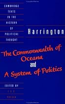 Harrington: 'The Commonwealth of Oceana' and 'A System of Politics' (Cambridge Texts in the History of Political Thought)