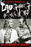 Laughing All Over the World: My Life Married to "Status Quo"