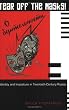 Tear Off the Masks!: Identity and Imposture in Twentieth-Century Russia