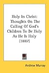 Holy In Christ (Christian Heritage)
