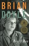 Boy O'Boy Brian Doyle