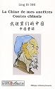 La Chine de mes ancêtres : Contes chinois, Edition bilingue chinois-français