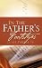 In The Father's Footsteps/ See other books by this same Author in the Kindle Book Store under 'The Treasury of Clyde Parker Jr.'