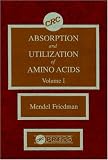 Absorption and Utilization of Amino Acids, Volume I