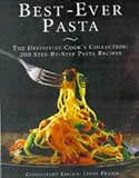 Books : Best-ever Pasta: The Definitive Cook's Collection - 200 Step-by-step Pasta Recipes