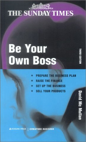 Be Your Own Boss ("Sunday Times" Creating Success)