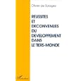 Reussites et deconvenues du developpement dans le Tiers monde: Esquisse de l'histoire d'un mal-developpement (French Edition)