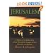Jerusalem: A History of the Holiest City as seen Through the Struggles of Jews, Christians, and Muslims