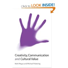 Creativity, Communication and Cultural Value