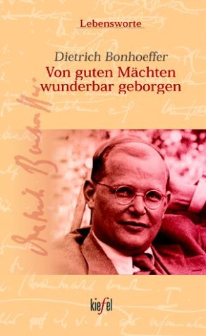 Von guten Mächten wunderbar geborgen. under Bonhoeffer, Dietrich in The Books Store