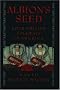 Albion's Seed: Four British Folkways in America Albion's Seed: Four British Folkways in America