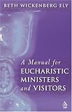 A Manual For Eucharistic Visitors
