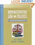 Administrative Law and Politics: Cases and Comments (3rd Edition)