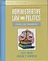 Administrative Law and Politics: Cases and Comments (3rd Edition)