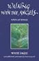 Walking With the Angels: A Path of Service