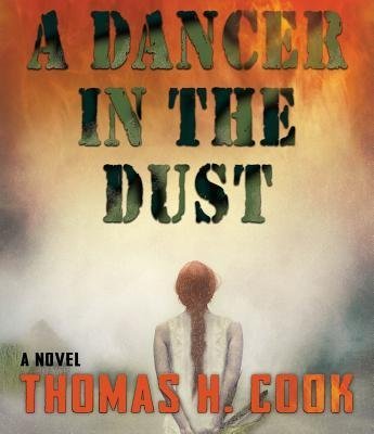BY Cook, Thomas H ( Author ) [{ A Dancer in the Dust By Cook, Thomas H ( Author ) Sep - 02- 2014 ( Compact Disc ) } ]
