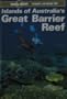 Islands Of Australia's Great Barrier Reef: A Travel Survival Kit (Lonely Planet Travel Survival Kit)