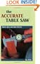 The Accurate Table Saw: Simple Jigs and Safe Setups (Cambium Handbook)