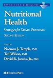 Nutritional Health: Strategies for Disease Prevention (Nutrition and Health)