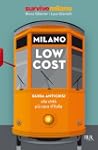 Milano low cost: Guida anticrisi alla...