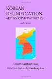 Korean Reunification: Alternative Pathways