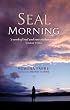Seal Morning